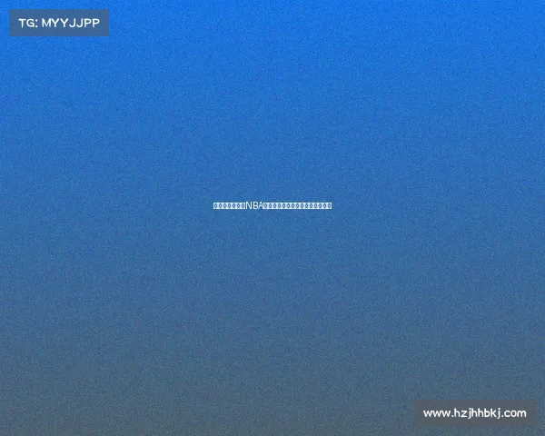 精彩瞬间回顾：NBA赛季最佳比赛集锦与经典对决汇总